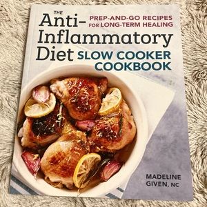 Anti-Inflammatory Diet Slow Cooker Cookbook